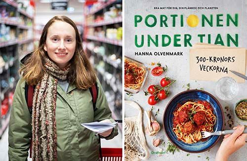 Hanna Olvenmark är aktuell med kokboken ”Portionen under tian: 300-kronorsveckorna. Ordfront förlag. Foto: Ulrika Pousette.