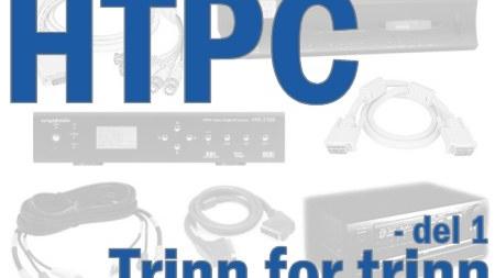 HTPC trinn for trinn - del 1