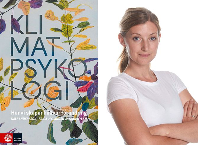 Frida Hylander är en av medförfattarna till boken ”Klimatpsykologi”. Hon är också krönikör för Aftonbladet i Malmö.