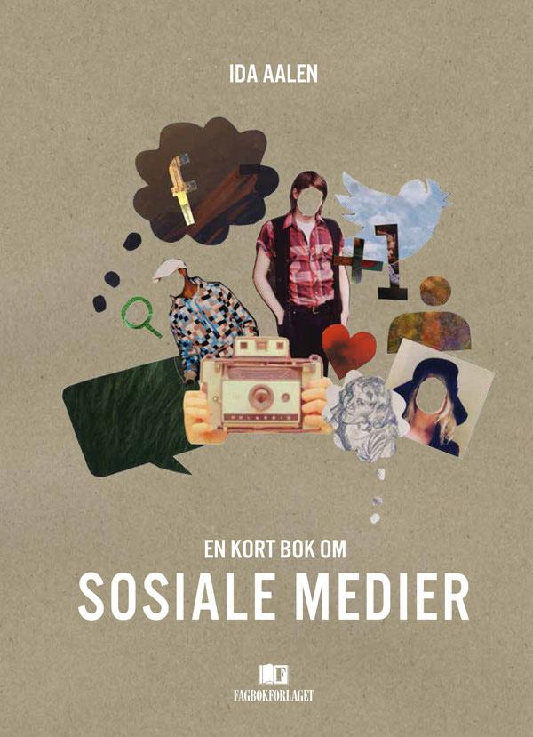 Ida Aalen står bak boken «En kort bok om Sosiale Medier».Foto: Fagbokforlaget.no
