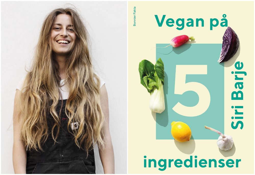 Siri Barje med sin nya kokbok ”Vegan på fem ingredienser”, Bonnier fakta.