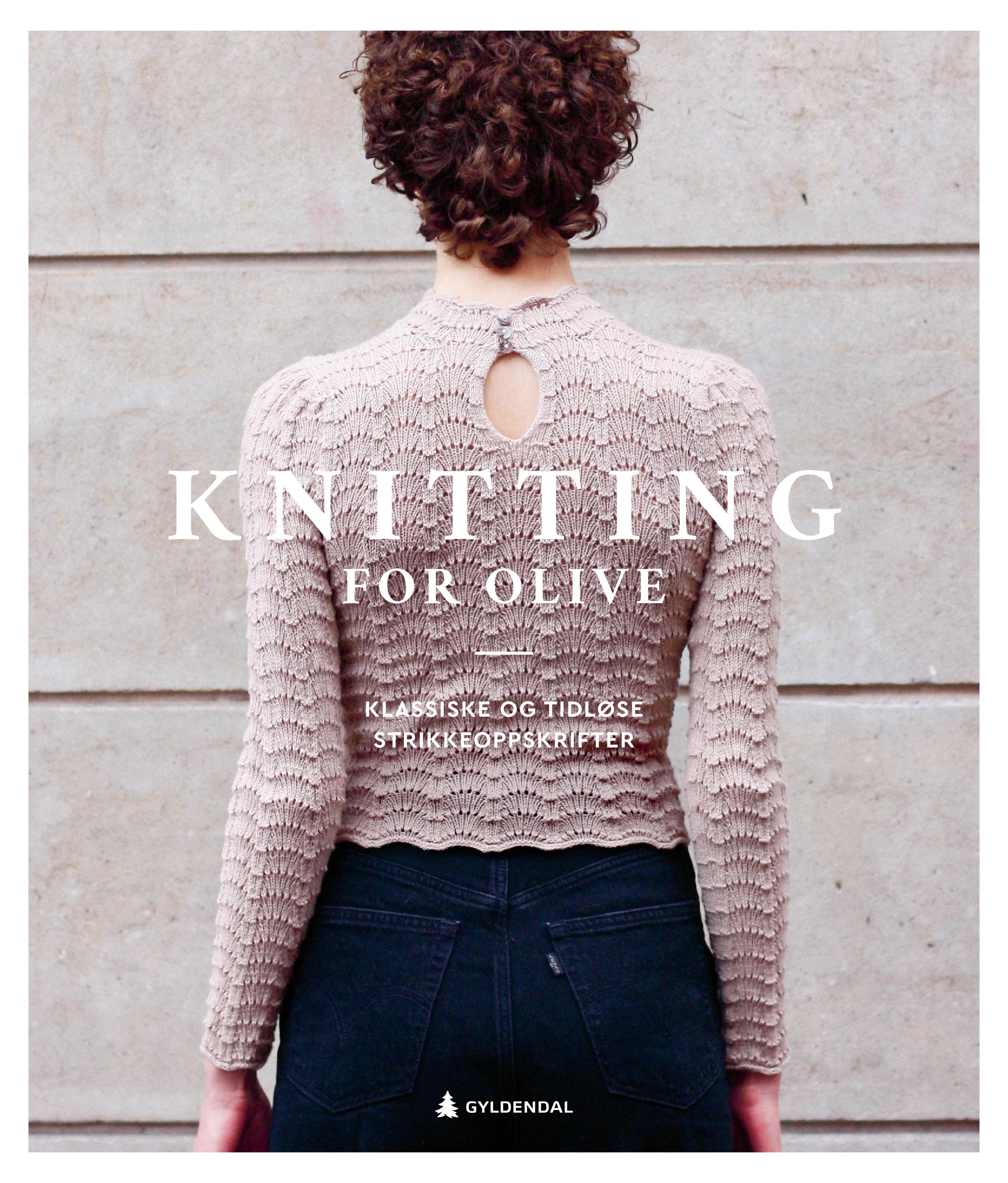 AKTUELLE MED BOK: Knitting for Olive-damene er klare med sin egen bok med samme navn som bedriften.